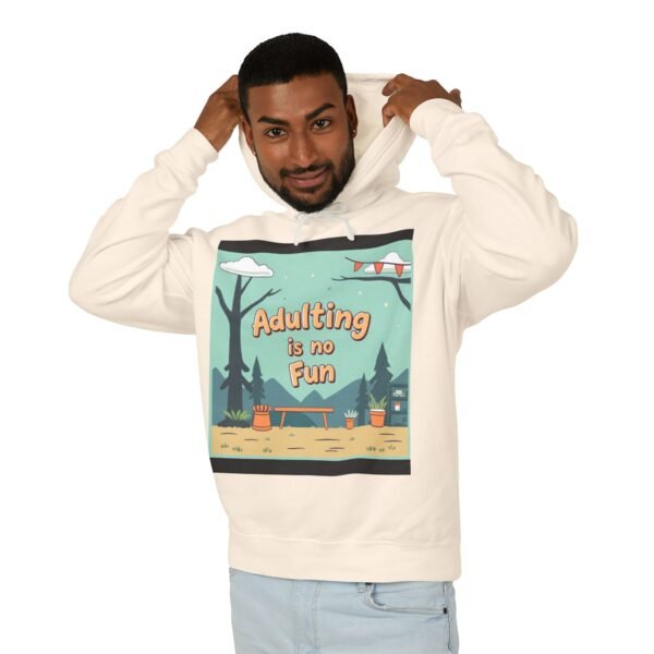 Cozy ‘Adulting Is No Fun’ Hoodie – Funny & Relatable Lightweight Unisex Hooded Sweatshirt - Image 11