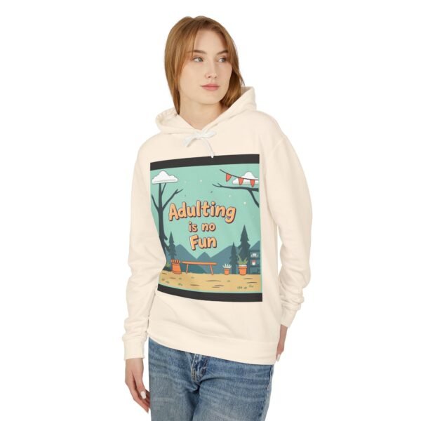 Cozy ‘Adulting Is No Fun’ Hoodie – Funny & Relatable Lightweight Unisex Hooded Sweatshirt - Image 9