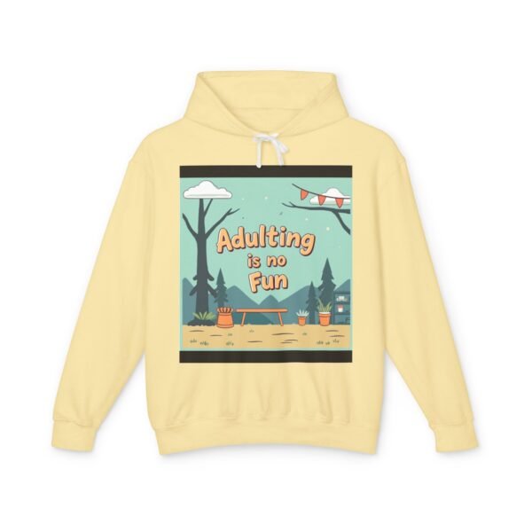 Cozy ‘Adulting Is No Fun’ Hoodie – Funny & Relatable Lightweight Unisex Hooded Sweatshirt - Image 2