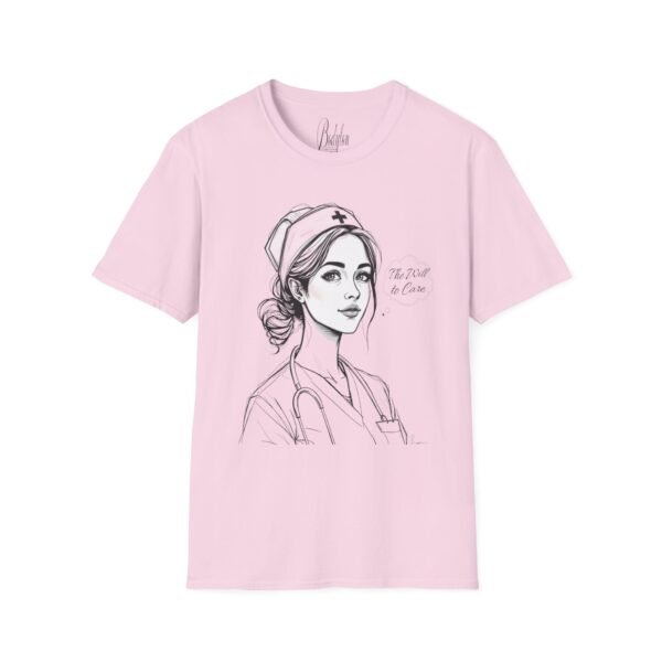 "The Will to Care" – Nurse Tribute  Soft style T-Shirt - Image 2