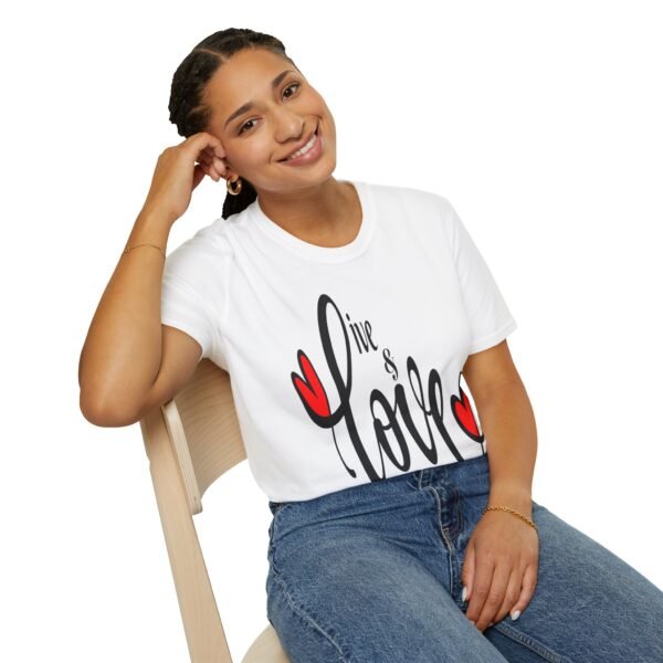 ❤️ "Live & Love"– Embrace Life, Spread Love ✨Unisex Soft style T-Shirt - Image 11