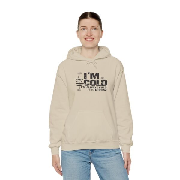 🧊 "Yes, I'm Cold – Always Cold, Me 24/7" Cozy Unisex Heavy Blend™ Hooded Sweatshirt ❄️ - Image 18