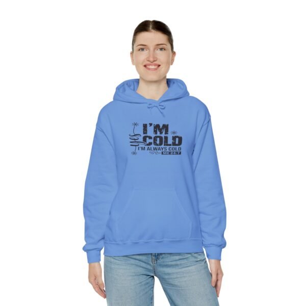 🧊 "Yes, I'm Cold – Always Cold, Me 24/7" Cozy Unisex Heavy Blend™ Hooded Sweatshirt ❄️ - Image 5