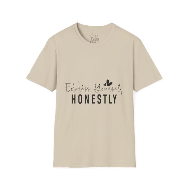 🗣️ "Express Yourself Honestly" – Be Bold, Be You ✨Unisex Soft style T-Shirt - Image 24