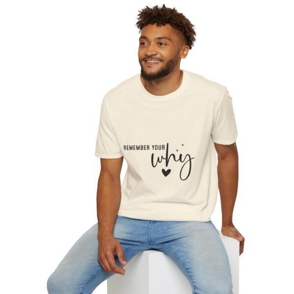 🔥"Remember Your Why" – Motivation & Purpose Unisex Soft style T-Shirt🔥 - Image 31