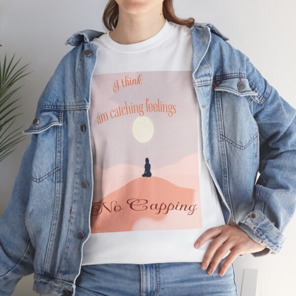 🔥"I Think I'm Catching Feelings🧢❤️ - Minimalist Moonlight Unisex T-Shirt Design for Love and Expression" -Men & Women - Image 11