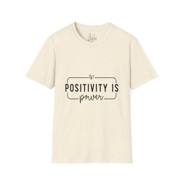 ⚡"Positivity is Power" – Spread Good Vibes Everywhere ✨Unisex Soft style T-Shirt - Image 3