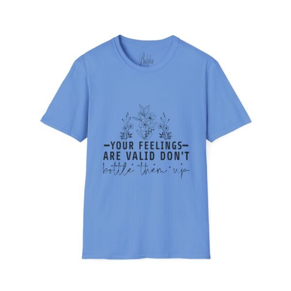 💙 "Your Feelings Are Valid – Don’t Bottle Them Up" – Speak Your Truth ✨Unisex Soft style T-Shirt - Image 31