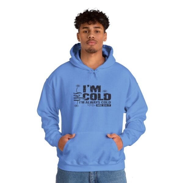 🧊 "Yes, I'm Cold – Always Cold, Me 24/7" Cozy Unisex Heavy Blend™ Hooded Sweatshirt ❄️