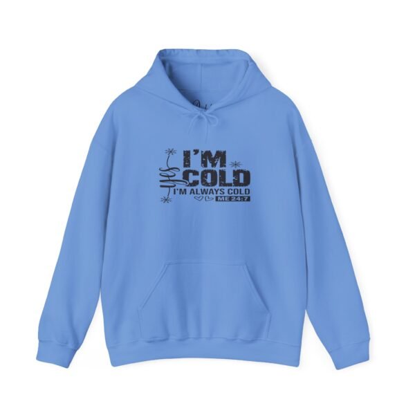 🧊 "Yes, I'm Cold – Always Cold, Me 24/7" Cozy Unisex Heavy Blend™ Hooded Sweatshirt ❄️ - Image 2