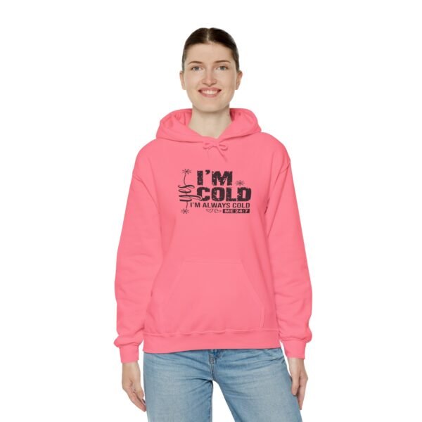 🧊 "Yes, I'm Cold – Always Cold, Me 24/7" Cozy Unisex Heavy Blend™ Hooded Sweatshirt ❄️ - Image 38