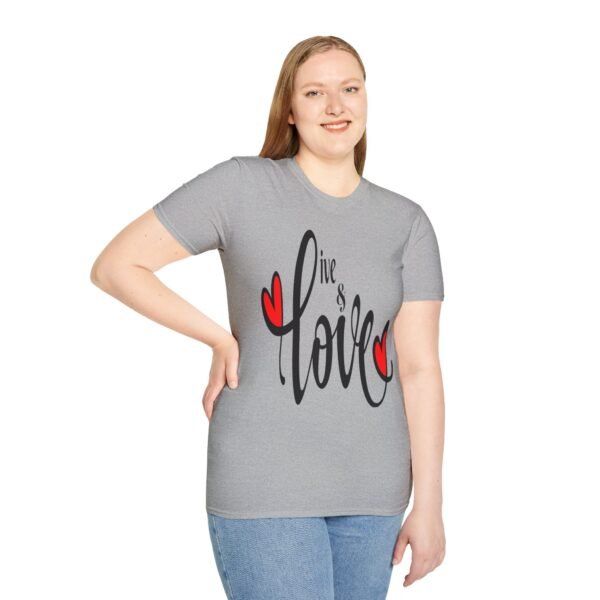 ❤️ "Live & Love"– Embrace Life, Spread Love ✨Unisex Soft style T-Shirt - Image 17