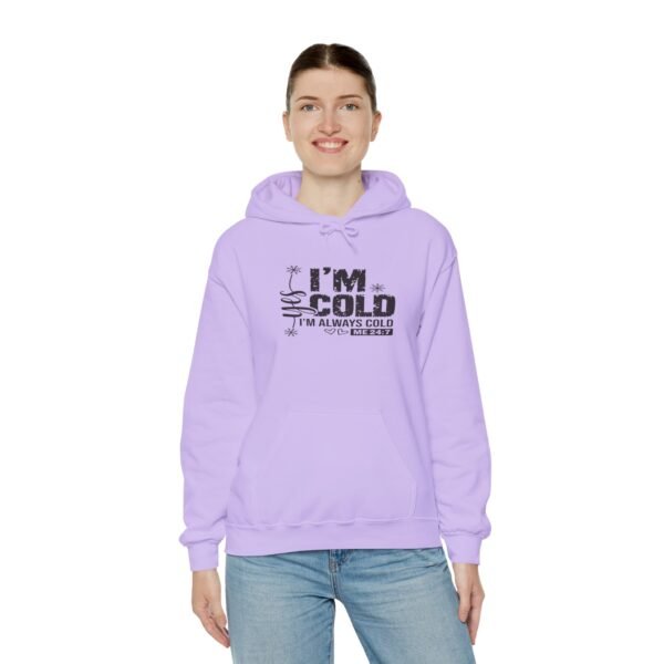 🧊 "Yes, I'm Cold – Always Cold, Me 24/7" Cozy Unisex Heavy Blend™ Hooded Sweatshirt ❄️ - Image 24