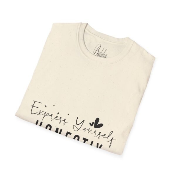 🗣️ "Express Yourself Honestly" – Be Bold, Be You ✨Unisex Soft style T-Shirt - Image 5