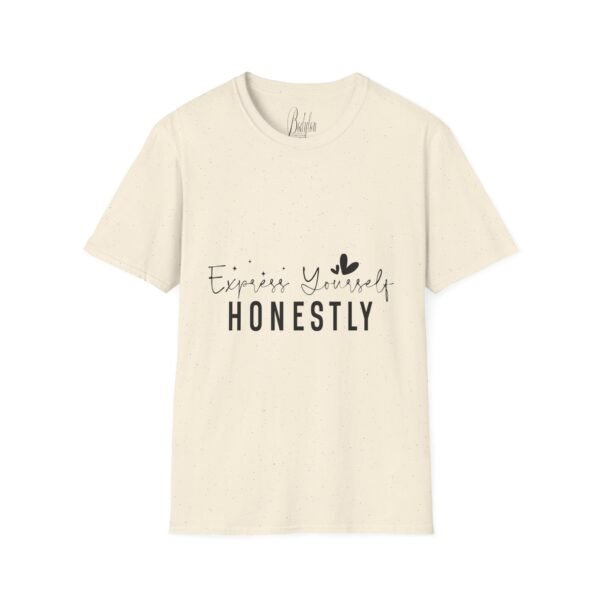 🗣️ "Express Yourself Honestly" – Be Bold, Be You ✨Unisex Soft style T-Shirt - Image 2
