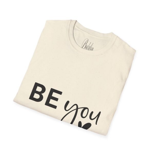 🌟 "Be You" – Confidence & Self-Love Statement Unisex Soft style T-Shirt 🌟 - Image 5