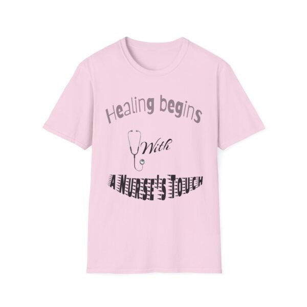 Healing Begins with a Nurse’s Touch – Comfort & Care Soft style T-Shirt - Image 29