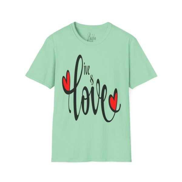 ❤️ "Live & Love"– Embrace Life, Spread Love ✨Unisex Soft style T-Shirt - Image 19