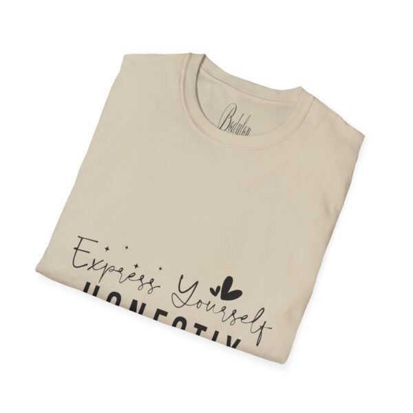 🗣️ "Express Yourself Honestly" – Be Bold, Be You ✨Unisex Soft style T-Shirt - Image 27