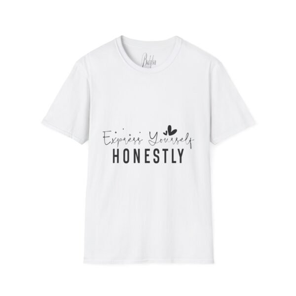 🗣️ "Express Yourself Honestly" – Be Bold, Be You ✨Unisex Soft style T-Shirt - Image 10
