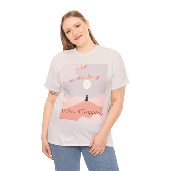 🔥"I Think I'm Catching Feelings🧢❤️ - Minimalist Moonlight Unisex T-Shirt Design for Love and Expression" -Men & Women - Image 36