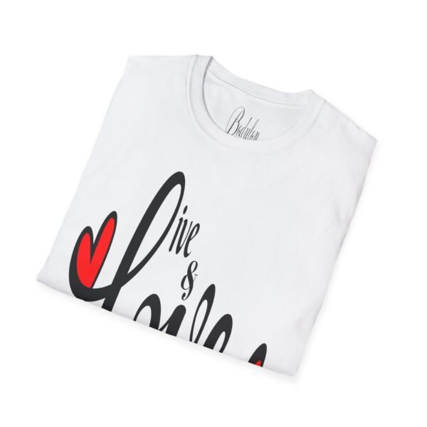 ❤️ "Live & Love"– Embrace Life, Spread Love ✨Unisex Soft style T-Shirt - Image 10