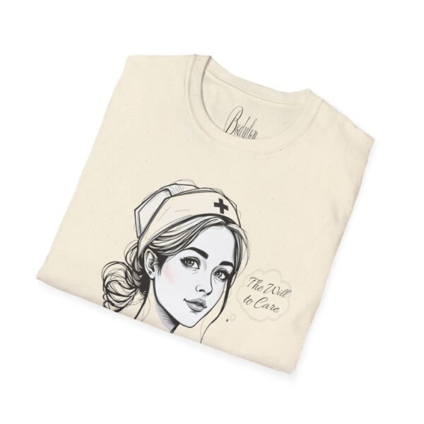 "The Will to Care" – Nurse Tribute  Soft style T-Shirt - Image 18