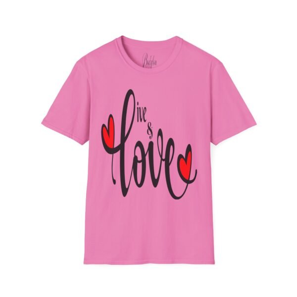 ❤️ "Live & Love"– Embrace Life, Spread Love ✨Unisex Soft style T-Shirt - Image 2